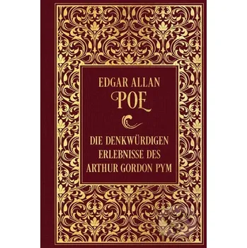 Die denkwürdigen Erlebnisse des Arthur Gordon Pym - Edgar Allan Poe Nikol Verlag