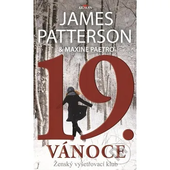 Kniha 19. Vánoce - James Patterson, Maxime Paetro Alpress
