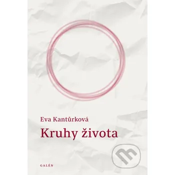 Kniha Kruhy života - Eva Kantůrková Galén