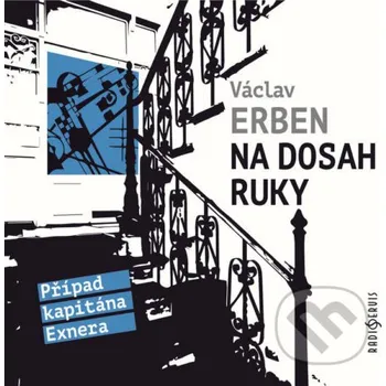 Na dosah ruky - Václav Erben Radioservis