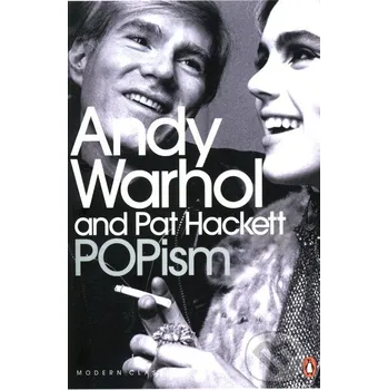 Beletrie pro dospělé POPism: The Warhol Sixties - Andy Warhol, Pat Hackett Penguin Books