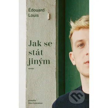Kniha Jak se stát jiným - Édouard Louis Paseka