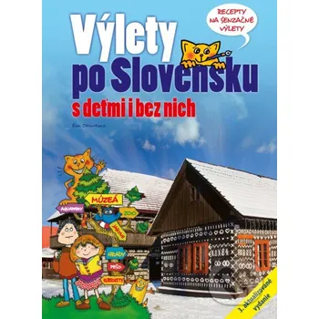 Cestování Výlety po Slovensku s deťmi i bez nich - Eva Obůrková CPRESS