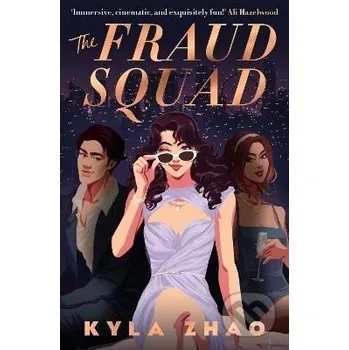 The Fraud Squad - Kyla Zhao Headline Publishing Group
