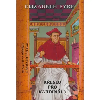 Křeslo pro kardinála - Elizabeth Eyre Perseus