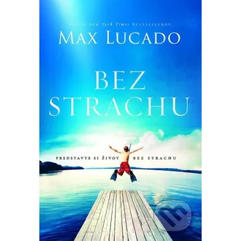 Kniha Bez strachu - Max Lucado Kumran