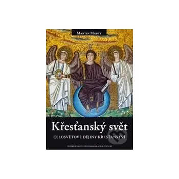 Křesťanský svět - Martin Marty Centrum pro studium demokracie a kultury