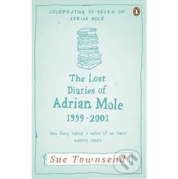 Beletrie pro dospělé Lost Diaries of Adrian Mole 1999-2001 - Sue Townsend Penguin Books