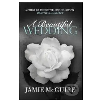 A Beautiful Wedding - Jamie McGuire Simon & Schuster