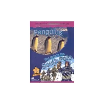 Anglický jazyk Macmillan Children´s Readers 5: Penquins / Race to the South Pole - MacMillan MacMillan
