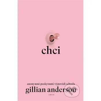 Kniha Chci - Gillian Anderson Argo