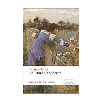 Beletrie pro dospělé The Return of the Native - Thomas Hardy Oxford University Press