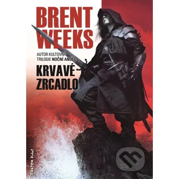 Kniha Krvavé zrcadlo - Brent Weeks FANTOM Print