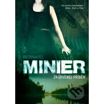 Kniha Zkurvenej příběh - Bernard Minier XYZ