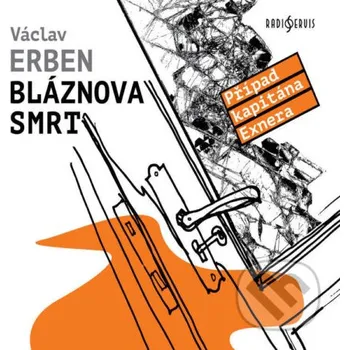 Bláznova smrt - Václav Erben Radioservis