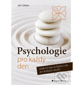 Psychologie pro každý den - Jan Urban Grada