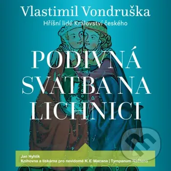 Podivná svatba na Lichnici - Vlastimil Vondruška Tympanum
