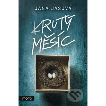 Kniha Krutý měsíc - Jana Jašová Motto