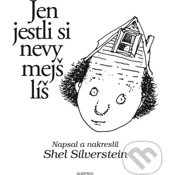Kniha Jen jestli si nevymejšlíš - Shel Silverstein Albatros SK