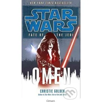 Star Wars: Fate of the Jedi - Omen - Christie Golden Random House