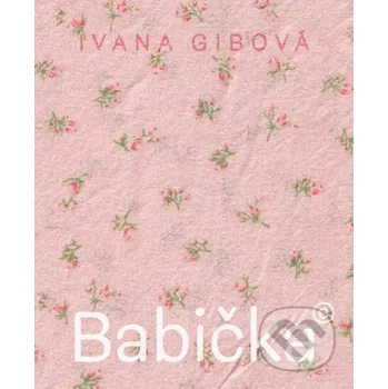 Kniha Babička© - Ivana Gibová Vlna