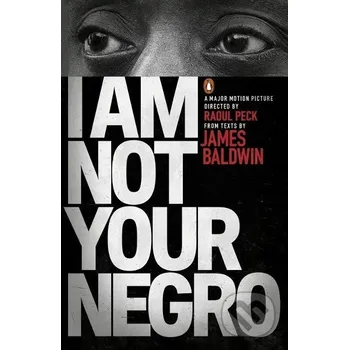 I am Not Your Negro - James Baldwin