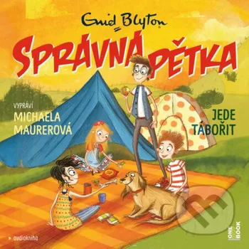 SPRÁVNÁ PĚTKA jede tábořit - Enid Blyton OneHotBook