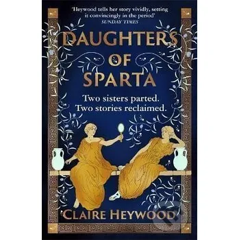 Beletrie pro dospělé Daughters of Sparta - Claire Heywood Hodder and Stoughton