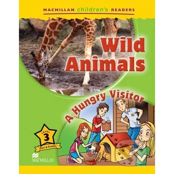 Kniha Macmillan Children's Readers 3 Elementary: Wild Animals / A Hungry Visitor - MacMillan MacMillan
