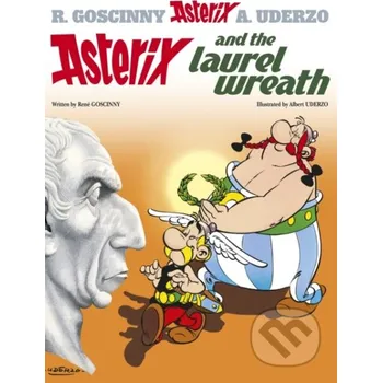 Asterix and The Laurel Wreath - René Goscinny, Albert Uderzo (ilustrácie) Orion