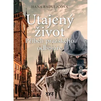 Kniha Utajený život - Hana Raduličová XYZ