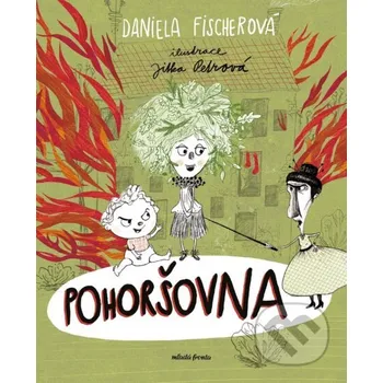 Kniha Pohoršovna - Daniela Fischerová, Jitka Petrová (ilustrátor) (2025) [E-kniha]