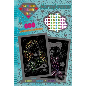 Kniha Drahokamy, tvorenie, zábava: Morské panny - Slovart Slovart