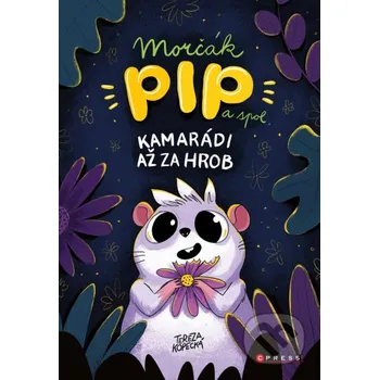 Kniha Morčák Pip a spol. - Tereza Kopecká, Tomáš Kopecký (ilustrátor) CPRESS