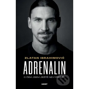 Kniha Adrenalin - Zlatan Ibrahimović, Luigi Garlando Host