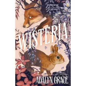 Beletrie pro dospělé Wisteria - Adalyn Grace Hodderscape