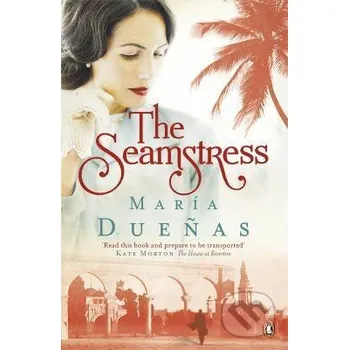 Beletrie pro dospělé The Seamstress - María Dueñas