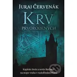 Krv prvorodených - Juraj Červenák Slovart
