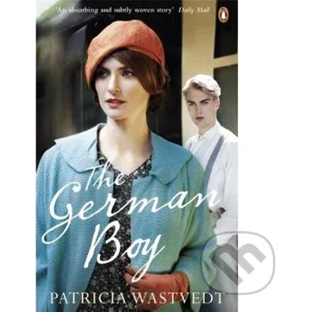 Beletrie pro dospělé The German Boy - Patricia Wastvedt Penguin Books