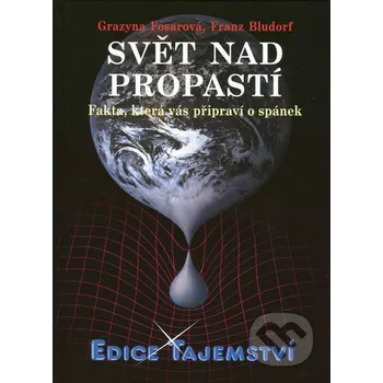 Svět nad propastí - Grazyna Fosar, Franz Bludorf Dialog