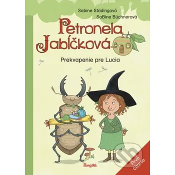Encyklopedie Petronela Jabĺčková 1: Prekvapenie pre Lucia - Sabine Städing, Sabine Büchner (ilustrátor) Stonožka