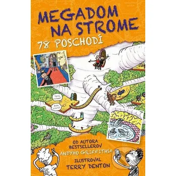 Kniha Megadom na strome. 78 poschodí - Andy Griffiths, Terry Denton (ilustrátor) Slovart
