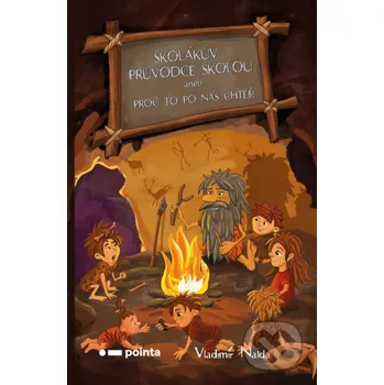 Školákův průvodce školou - Vladimír Najda Pointa