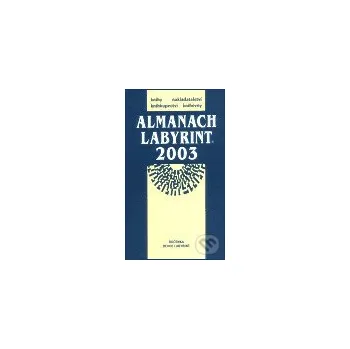 Almanach Labyrint 2003 - Labyrint Labyrint