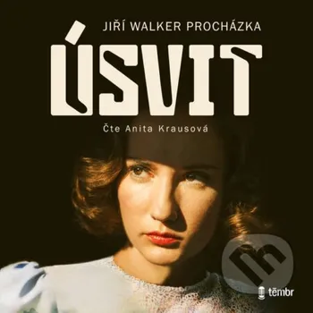 Úsvit - Jiří Walker Procházka Témbr