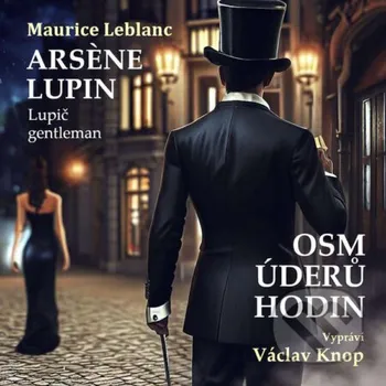 Osm úderů hodin - Maurice Leblanc Matyáš Jakubec