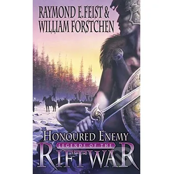 Honoured Enemy - Raymond E. Feist, William R. Forstchen HarperCollins