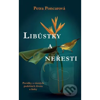Kniha Libůstky a neřesti - Petra Poncarová Brána