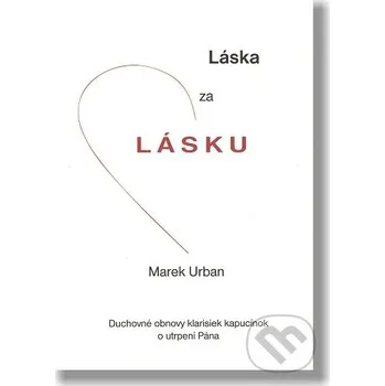Láska za lásku - Marek Urban Minor