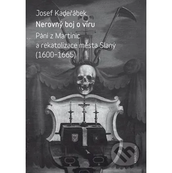 Kniha Nerovný boj o víru - Josef Kadeřábek Karolinum